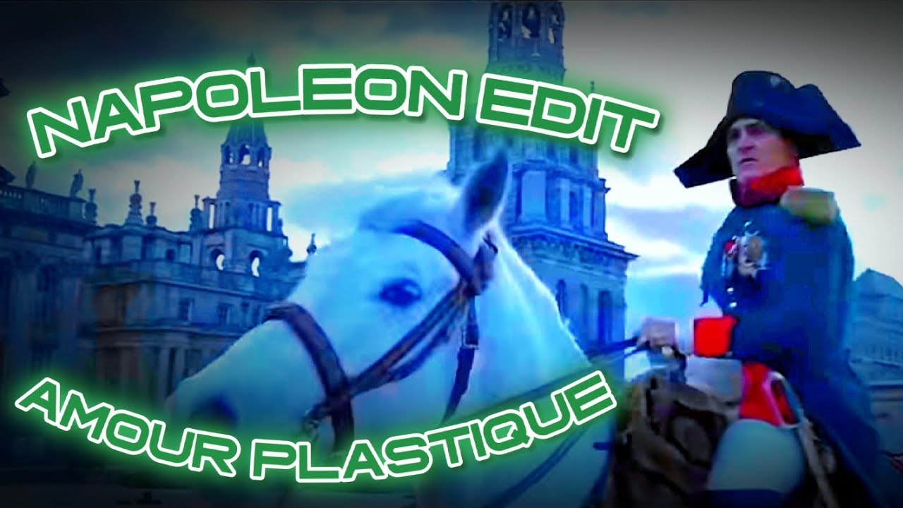 [4K] NAPOLEON - AMOUR PLASTIQUE SLOWED -