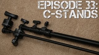 Ep 33: C-Stands