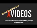 Xvideos studio download grátis Android SEM ANUNCIO