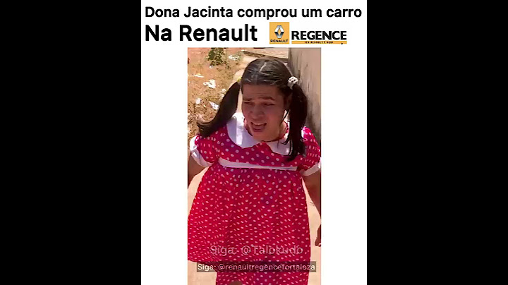 Dona Jacinta comprou um carro la na Renault em Fortaleza