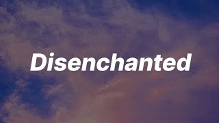 My Chemical Romance - Disenchanted (Lyrics)