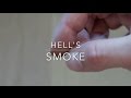 How to use hells smoke