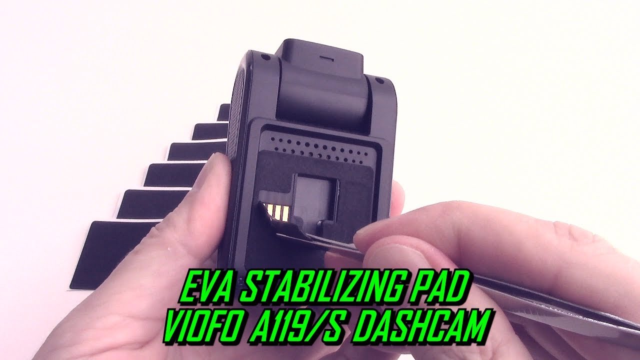 How to Apply EVA Foam Pad to Stabilize A119/Pro/S DashCam - YouTube