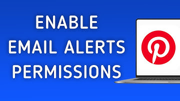How To Enable Permissions For Email Notifications On Pinterest On PC (New Update)