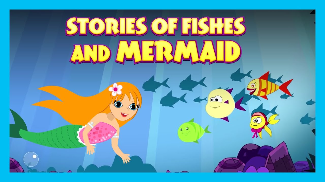 Stories Of Fishes And Mermaid | Animated Stories For Kids | Moral and Bedtime Stories For Kids