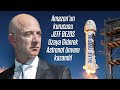 Amazon'un Kurucusu JEFF BEZOS Uzaya Giderek Astronot Ünvanı Kazandı!