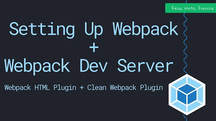 How to setup Webpack and Webpack Dev Server (2019)