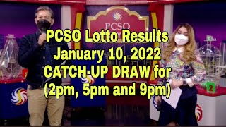Pcso Lotto Results January 10 2022 Catchup Draw 2pm 5pm And 9 Pm Draw