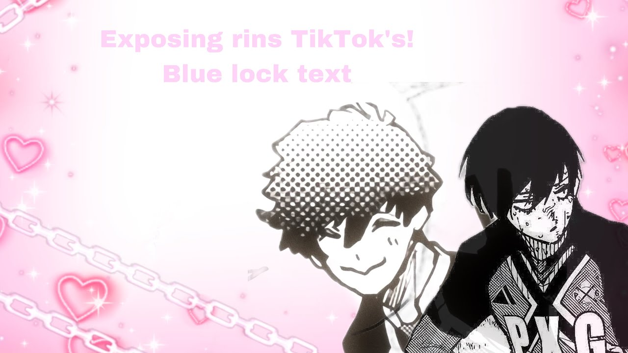 Blue lock exposing TikTok’s! Rin and a little bit of ness! || hope you enjoy || put in 2X speed!!