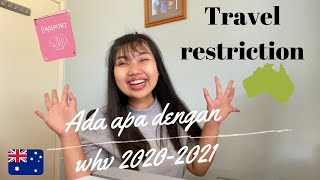 Ada apa dengan WHV 2020-2021??? Travel restriction Australia