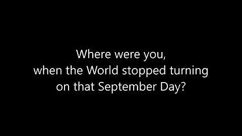 Where were you when the world stopped turning   ex...