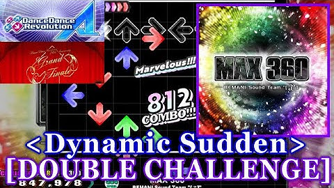 [Dynamic Sudden] 【DDR A(2018)】 MAX 360 / BEMANI Sound Team "[x]" [DOUBLE CHALLENGE] 譜面確認+Clap