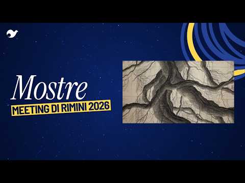 Meeting Rimini 2026 - In this sky hidden among us
