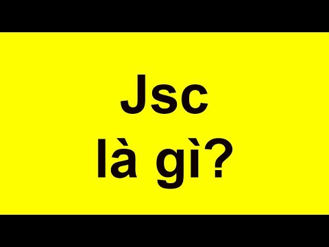 Video: JSC Là Gì