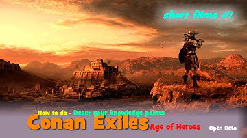 Conan Exiles - Age of Heroes - short films #1 - How to do (Open Beta version), 4k, 16:9, germ/engl