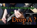 Which is the best strings gauge for Drop A ?