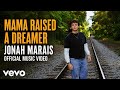 Mama Raised a DreamerJonah Marais