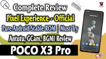 Pixel Experience Official Android 11 for POCO X3 Pro (Full Detailed Review Best Video)