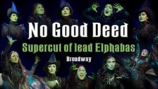 No Good Deed - 20th Anniversary compilation of Broadway's Elphabas
