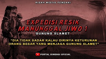 GILA ❗ TERNYATA DIA KETURUNAN ORANG PENTING YANG MENJAGA GUNUNG SLAMET || CERITA MISTIS PENDAKI
