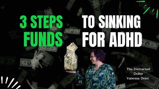 3 Steps to Sinking Funds for ADHD. #adhdmoney #adhd #personalfinance #moneymanagement #moneycoach