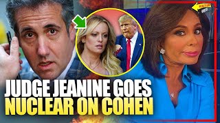 Judge Jeanine GOES OFF and DEBUNKS Michael Cohen's Lies