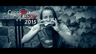 CrossFit FLASH 2015. Целый год в одном видео