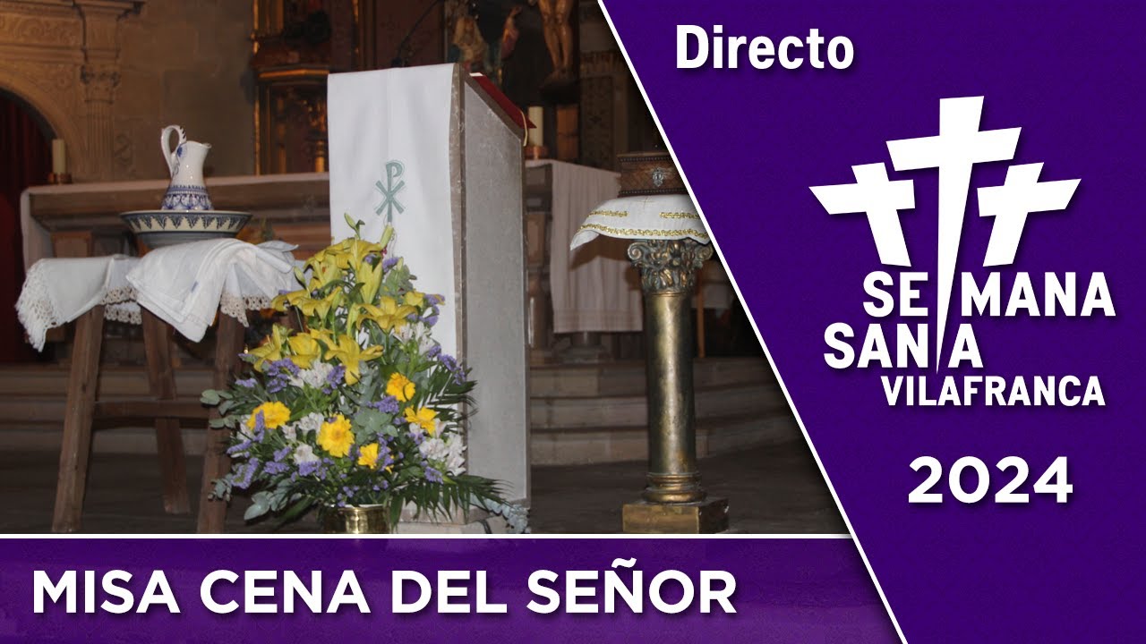 Directo Semana Santa 2024: Misa de la Cena del Señor