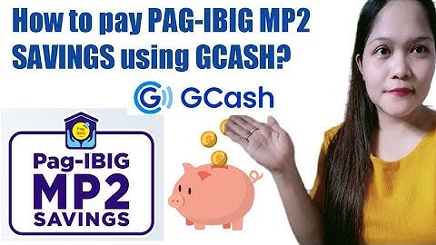 How to pay PAG-IBIG MP2 SAVINGS ONLINE using GCASH?