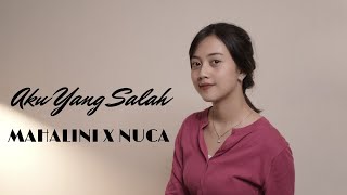 Aku Yang Salah  Mahalini X Nuca  Cover By Michela Thea