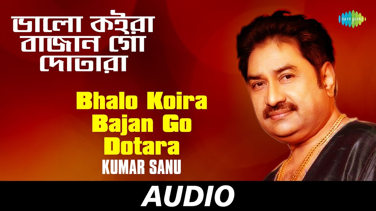 Bhalo Koira Bajan Go Dotara  Tumi Nacho Bengali Dance Hits  Kumar Sanu  Audio