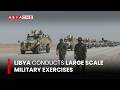 Libya Conducts Large Scale Military Exercises | Asia One News