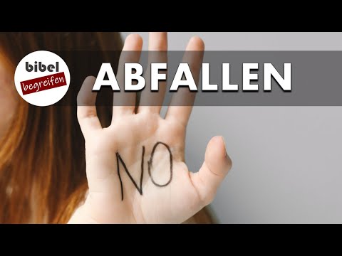 Video: Kann ein Christ vom Glauben abfallen?