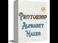 How to Use the Photoshop Alphabet Maker