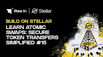 Learn Atomic Swaps: Secure Token Transfers Simplified #15 | Build on Stellar