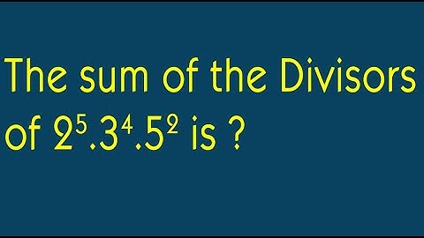 The sum of divisors - Number System