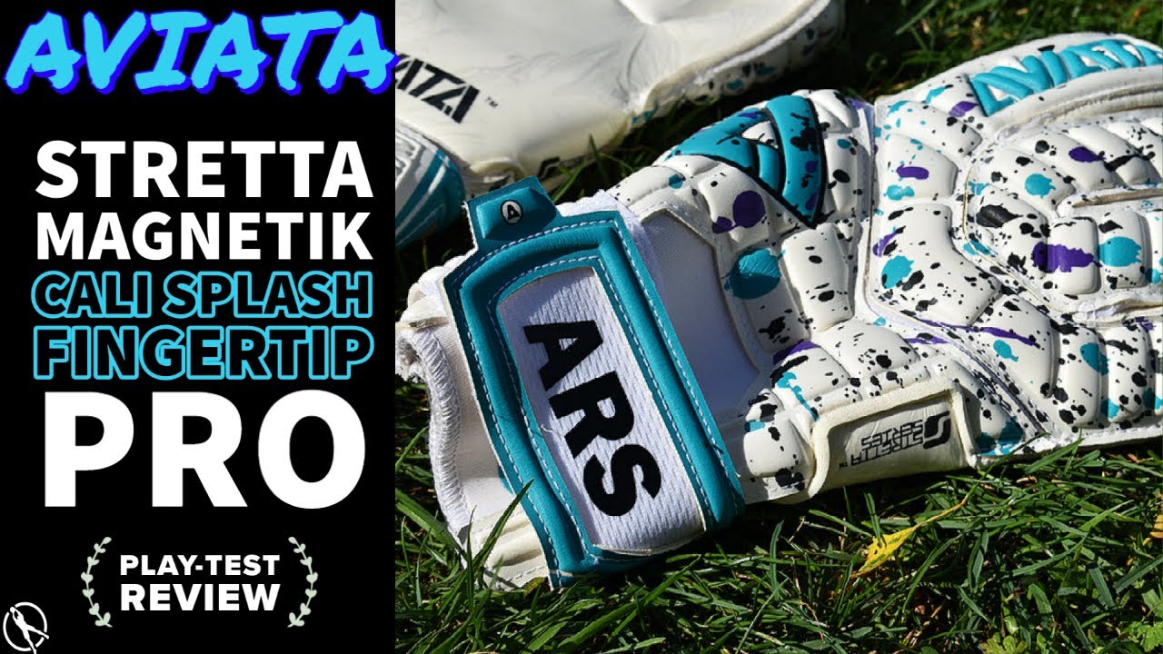 Goalkeeper Glove Review Aviata Stretta Cali Splash Fingertip Pro