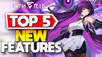 Top 5 BEST Features Ever to come to Etheria Restart