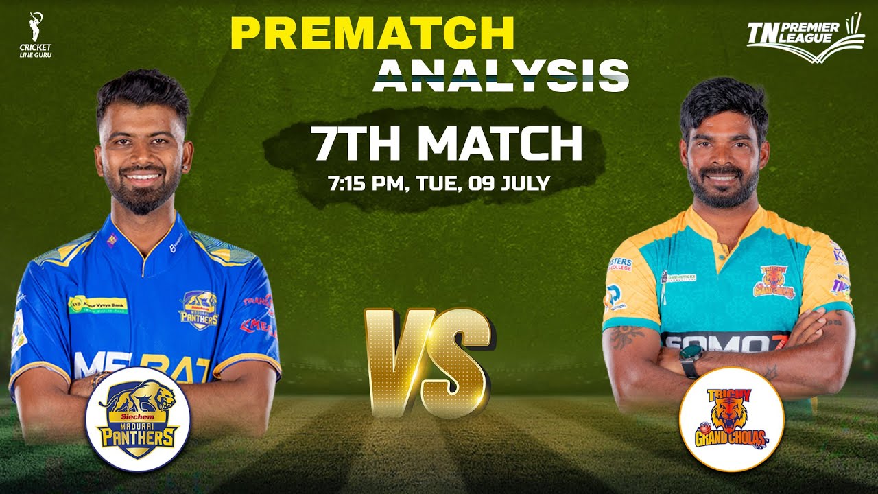 TNPL 2024 Madurai Panthers vs Trichy Grand Cholas 7th Match Prediction | SMP vs TGC Dream11 team