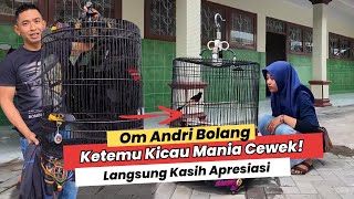 OM ANDRI BOLANG GIVES SPECIAL APPRECIATION TO THIS FEMALE CHIRPING MANIA ‼️