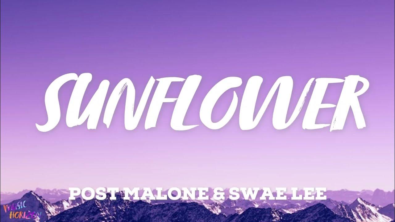 Post Malone & Swae Lee Sunflower (Lyrics) YouTube