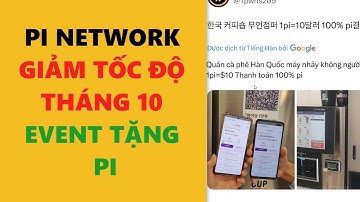 pi network- giảm tốc độ tháng 10 và quay thưởng event- achi kiếm tiền online