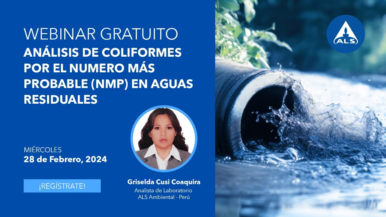 ALS Webinar: Análisis de coliformes por el numero más probable (NMP) en aguas residuales