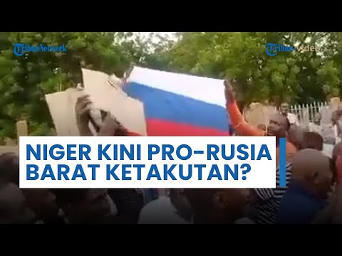 Pendukung Kudeta Militer di Niger Kibarkan Bendera Rusia, Pakar Sebut Bikin Pemimpin Barat Ketakutan