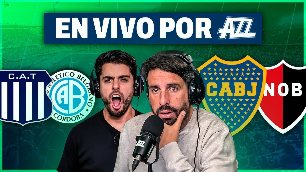 BOCA JUNIORS vs NEWELL'S + TALLERES vs BELGRANO EN VIVO con AZZARO, JERO y equipo