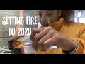 Burning &amp; Releasing 2020 GONE WRONG