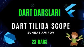 23-dars. DART TILIDA SCOPE || DART DASTURLASH TILI DARSLARI #dart #scope #programming