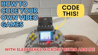 How to Code Your Own Video Games with ELECFREAKS MakeCode Retro Arcade!