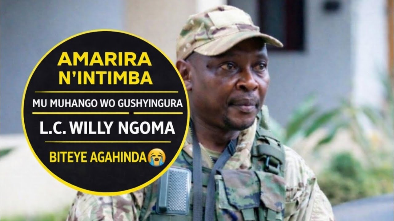 AMARIRA N'INTIMBA NYINSHI MU MUHANGO WO GUSHYINGURA L.C. WILLY NGOMA/ BITEYE AGAHINDA😭😭😭😭🙆🙆🙆