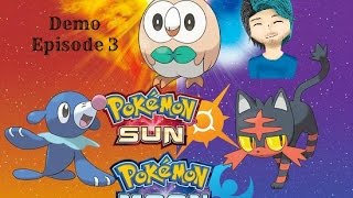Sun and Moon Demo Gameplay (Part 3)